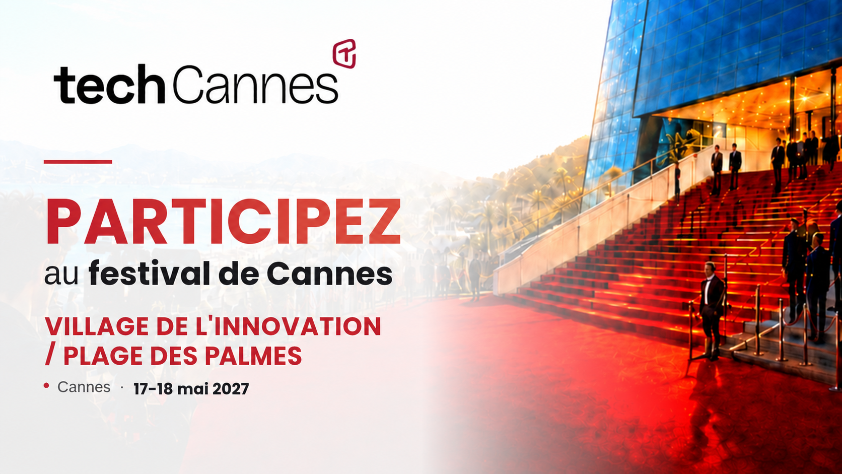Participez avec techCannes au Festival de Cannes 2027